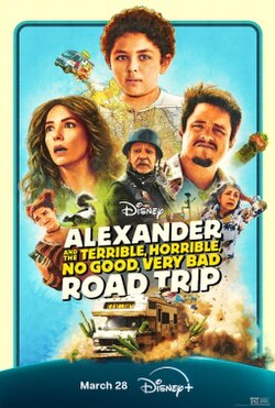 Alexander and the Terrible, Horrible, No Good, Very Bad Road Trip poster film