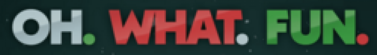 Oh. What. Fun. poster